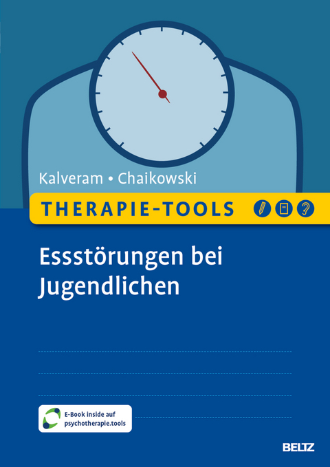 Therapie-Tools Essst&ouml;rungen bei Jugendlichen - Stephan Kalveram, Franziska Esther Chaikowski