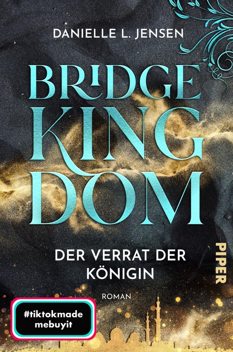 Bridge Kingdom &ndash; Der Verrat der K&ouml;nigin - Danielle L. Jensen
