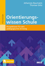 Orientierungswissen Schule - Johannes Baumann, Thomas G&ouml;tz