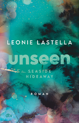 Seaside Hideaway &ndash; Unseen - Leonie Lastella