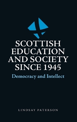 Scottish Education and Society since 1945 - Lindsay Paterson