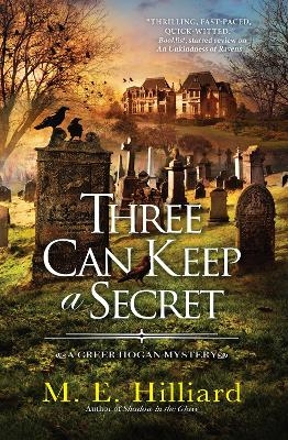 Three Can Keep A Secret - M.E. Hilliard