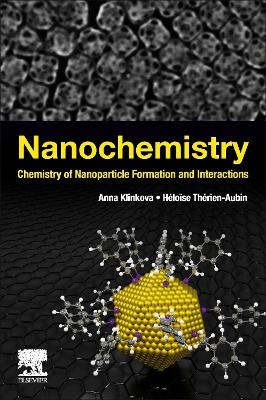 Nanochemistry - Anna Klinkova, H&eacute;lo&iuml;se Th&eacute;rien-Aubin