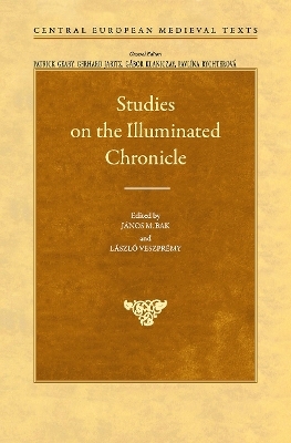 Studies on the Illuminated Chronicle - 