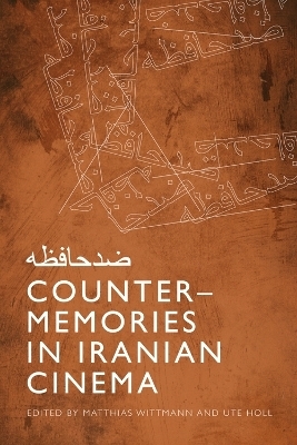Counter-Memories in Iranian Cinema