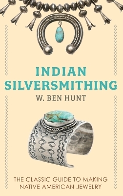 Indian Silver-Smithing -  Hunt W B
