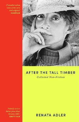 After the Tall Timber - Renata Adler