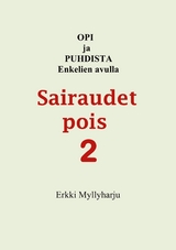 Sairaudet pois 2 - Erkki Myllyharju