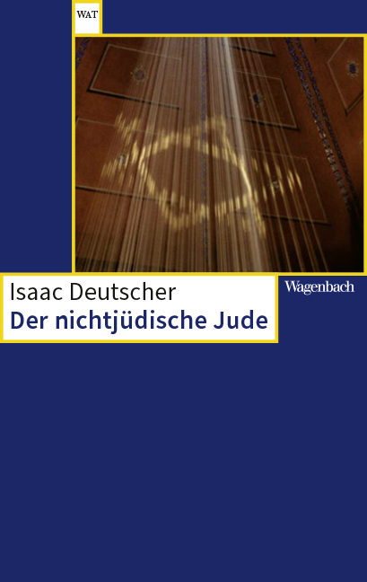 Der nichtj&uuml;dische Jude - Isaac Deutscher
