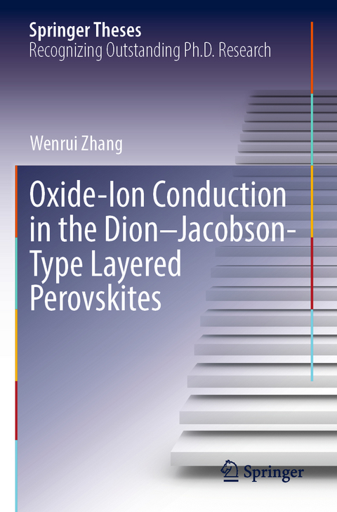 Oxide-Ion Conduction in the Dion&ndash;Jacobson-Type Layered Perovskites - Wenrui Zhang