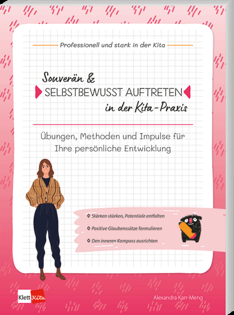 Souverän & selbstbewusst auftreten in der Kita-Praxis - Alexandra Karr-Meng