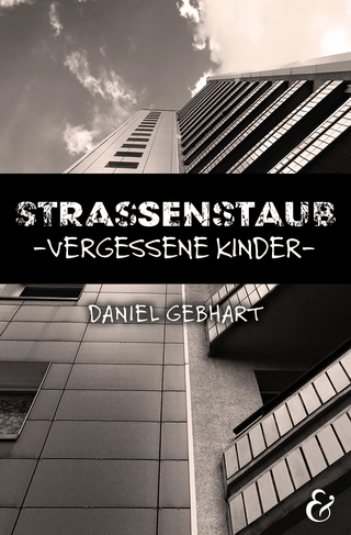 Strassenstaub: Vergessene Kinder