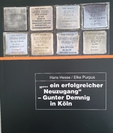 "... ein erfolgreicher Neuzugang" - Gunter Demnig in Köln - Elke Purpus, Hans Hesse