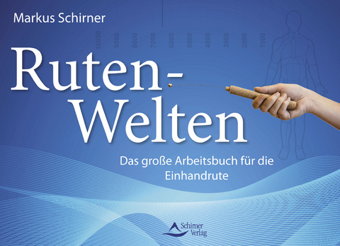 Ruten-Welten - Markus Schirner