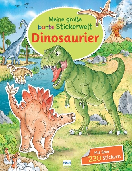 Meine gro&szlig;e bunte Stickerwelt - Dinosaurier