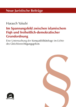Im Spannungsfeld zwischen islamischem Fiqh und freiheitlich-demokratischer Grundordnung