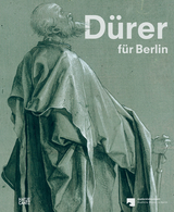 D&uuml;rer f&uuml;r Berlin - Michael Roth, Lea Hagedorn, Johannes Eberhardt, Hans-Ulrich Kessler, Silvia Massa, Stephanie Sailer