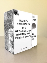 Marlen Haushofer: Die gesammelten Romane und Erz&auml;hlungen - Marlen Haushofer