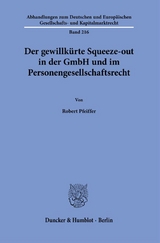 Der gewillk&uuml;rte Squeeze-out in der GmbH und im Personengesellschaftsrecht. - Robert Pfeiffer