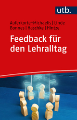 Feedback f&uuml;r den Lehralltag - Nicole Auferkorte-Michaelis, Frank Linde, Maiken Bonnes, Annette Hintze, Henning Haschke