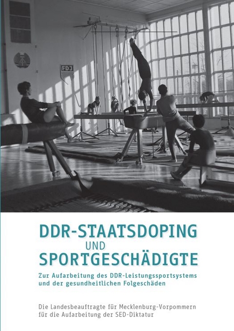 DDR-Staatsdoping und Sportgesch&auml;digte