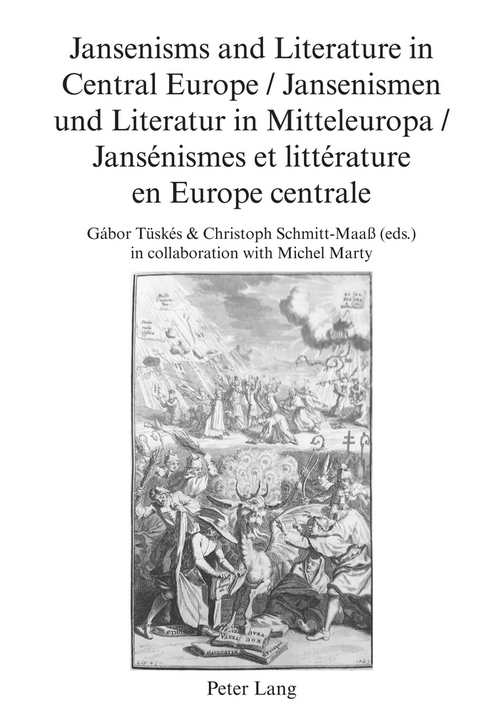 Jansenisms and Literature in Central Europe / Jansenismen und Literatur in Mitteleuropa / Jans&eacute;nismes et litt&eacute;rature en Europe centrale - 