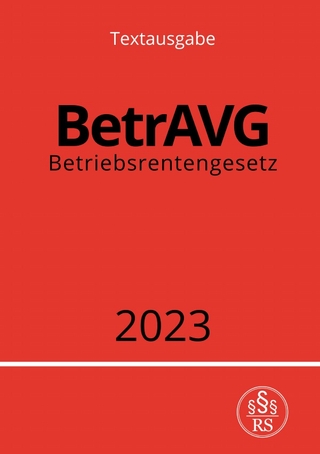 Betriebsrentengesetz - BetrAVG 2023