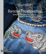 Barocke Theaterwelten - Maria Blenk, Tanja Kohwagner-Nikolai, Cordula Mau&szlig;, Florian Schr&ouml;ter