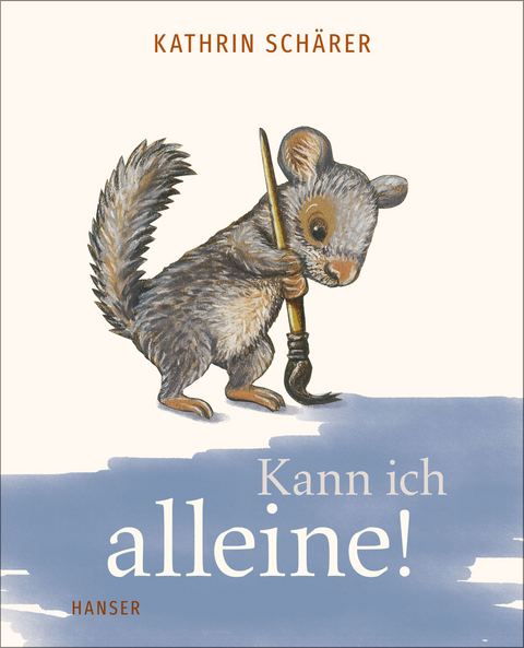 Kann ich alleine! - Kathrin Sch&auml;rer