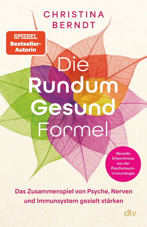 Die Rundum-Gesund-Formel - Christina Berndt