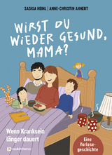 Wirst du wieder gesund, Mama? - Saskia Heinl