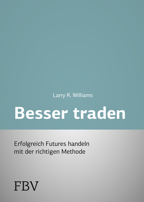 Besser Traden - Arthur L. Williams