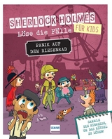 Panik auf dem Riesenrad - Sherlock Holmes f&uuml;r Kids &ndash; L&ouml;se die F&auml;lle - Sandra Lebrun