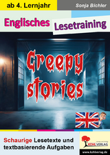 Englisches Lesetraining - Creepy stories - Sonja Bichler