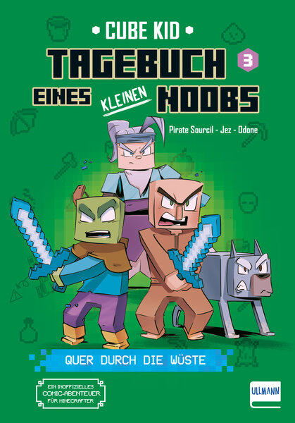 Tagebuch eines kleinen Noobs &ndash; Bd. 3 &ndash; Quer durch die W&uuml;ste - Cube Kid, Laura Rivi&egrave;re