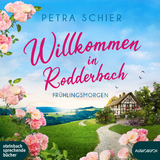 Willkommen in Rodderbach - Petra Schier