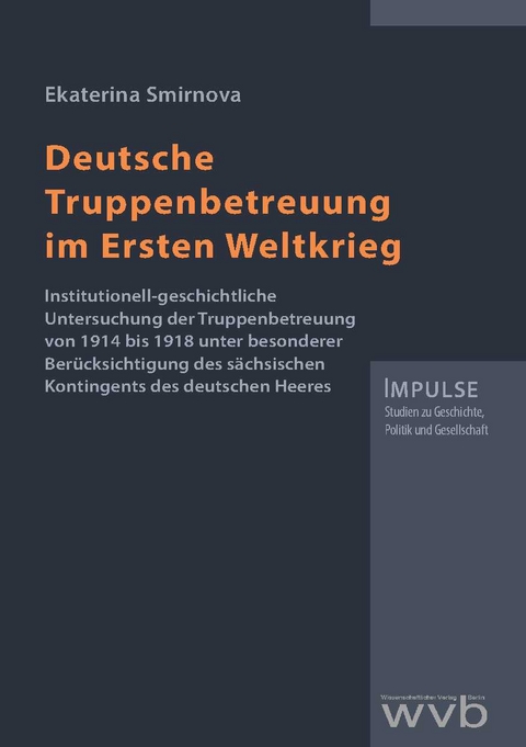 Deutsche Truppenbetreuung im Ersten Weltkrieg - Ekaterina Smirnova