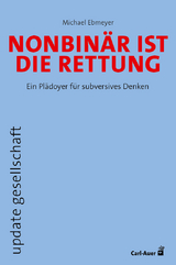 Nonbin&auml;r ist die Rettung - Michael Ebmeyer