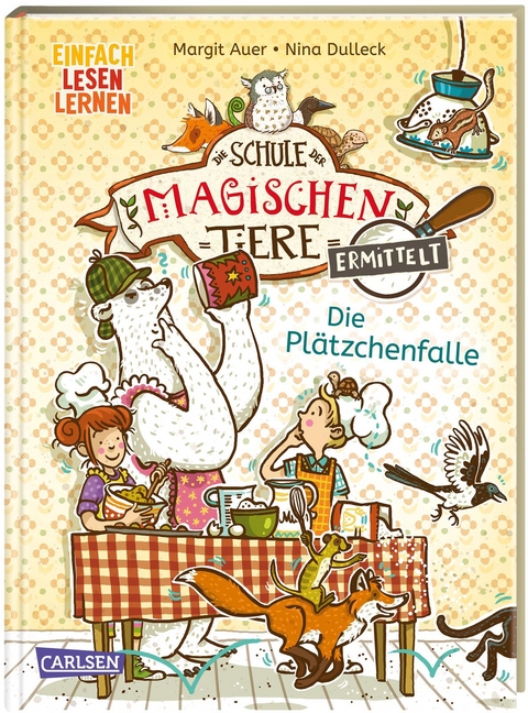 Die Schule der magischen Tiere ermittelt 6: Die Pl&auml;tzchenfalle - Margit Auer