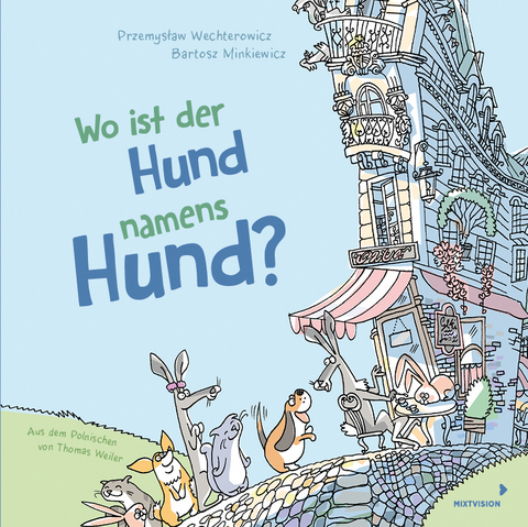 Wo ist der Hund namens Hund? - Przemysław Wechterowicz