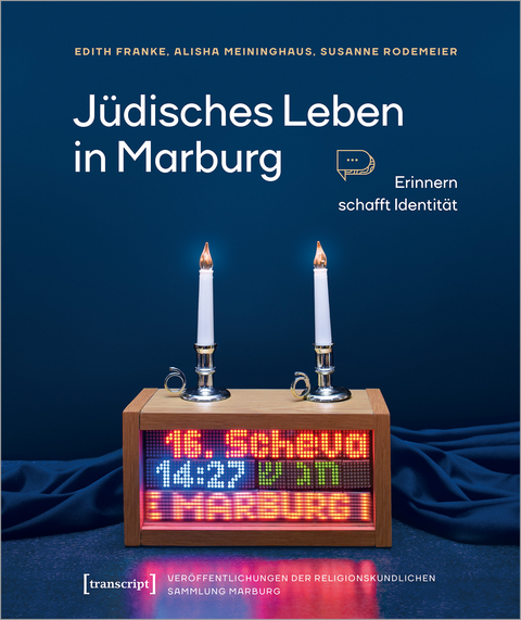 J&uuml;disches Leben in Marburg - Edith Franke, Alisha Meininghaus, Susanne Rodemeier