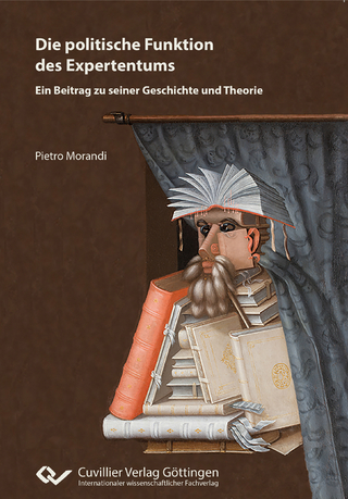 Die politische Funktion des Expertentums