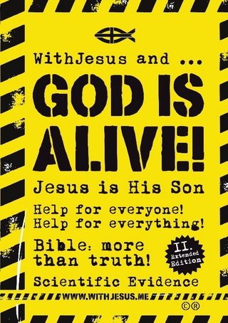 WithJesus and ... God is alive!