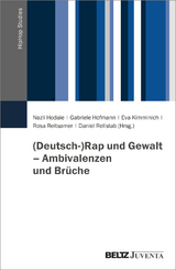 (Deutsch-)Rap und Gewalt &ndash; Ambivalenzen und Br&uuml;che - 