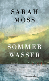Sommerwasser - Sarah Moss
