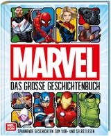 Marvel: Das gro&szlig;e Geschichtenbuch