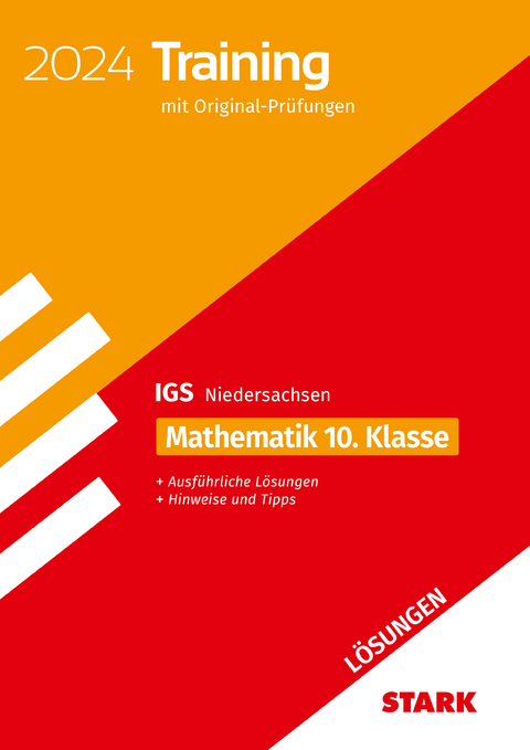 STARK L&ouml;sungen zu Original-Pr&uuml;fungen und Training - Abschluss Integrierte Gesamtschule 2024 - Mathematik 10. Klasse - Niedersachsen