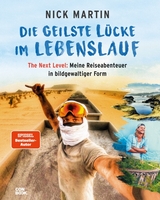 Die geilste L&uuml;cke im Lebenslauf - the next level - Nick Martin