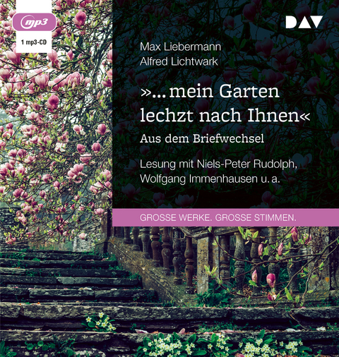 &raquo;&hellip; mein Garten lechzt nach Ihnen&laquo;. Aus dem Briefwechsel - Max Liebermann, Alfred Lichtwark