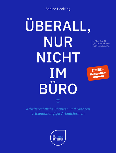 &Uuml;berall, nur nicht im B&uuml;ro - Sabine Hockling